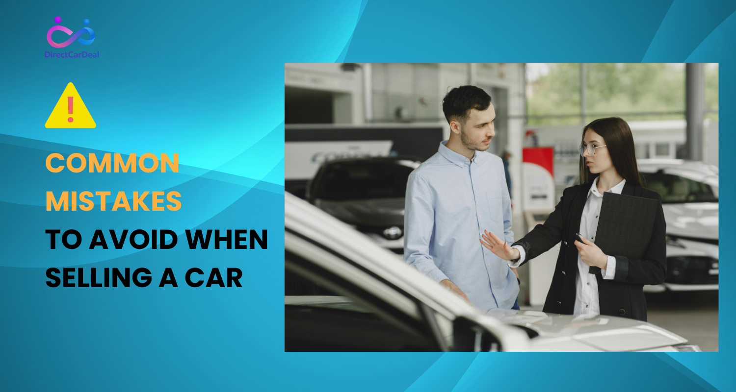 Common Mistakes to Avoid When Selling a used Car