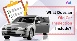 What Does an Old Car Inspection Include?  by https://www.directcardeal.com/