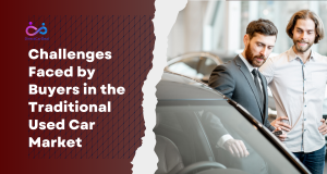 Challenges Faced by Buyers in the Traditional Used Car Market by https://www.directcardeal.com/