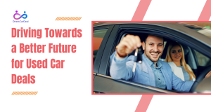 Driving Towards a Better Future for Used Car Deals by https://www.directcardeal.com/