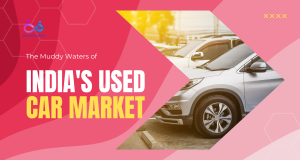 The Muddy Waters of India's Used Car Market  by https://www.directcardeal.com/