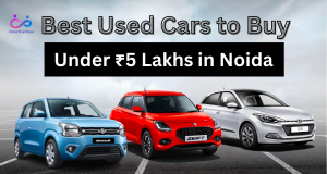 Best Used Cars to Buy Under ₹5 Lakhs in Noida–2025 Guide by https://www.directcardeal.com/