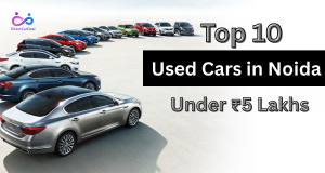 Top 10 Used Cars in Noida Under ₹5 Lakhs  by https://www.directcardeal.com/