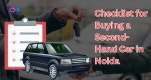Checklist for Buying a Second-Hand Car in Noida by https://www.directcardeal.com/