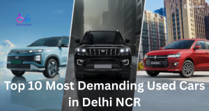 Top 10 Most Demanding Used Cars in Delhi NCR by https://www.directcardeal.com/