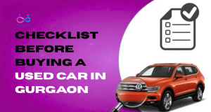 Checklist Before Buying a Used Car in Gurgaon by https://www.directcardeal.com/