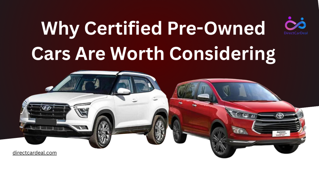 Why Certified Pre-Owned Cars Are Worth Considering by https://www.directcardeal.com/