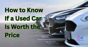 How to Know If a Used Car Is Worth the Price by https://www.directcardeal.com/