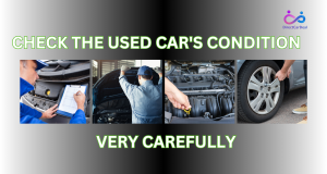 Check the Car's Condition Very Carefully. by https://www.directcardeal.com/