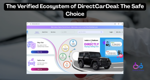 The Verified Ecosystem of DirectCarDeal: The Safe Choice by https://www.directcardeal.com/